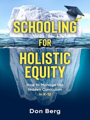cover image of Schooling For Holistic Equity